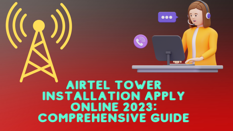 Airtel Tower Installation Apply Online Process 2024