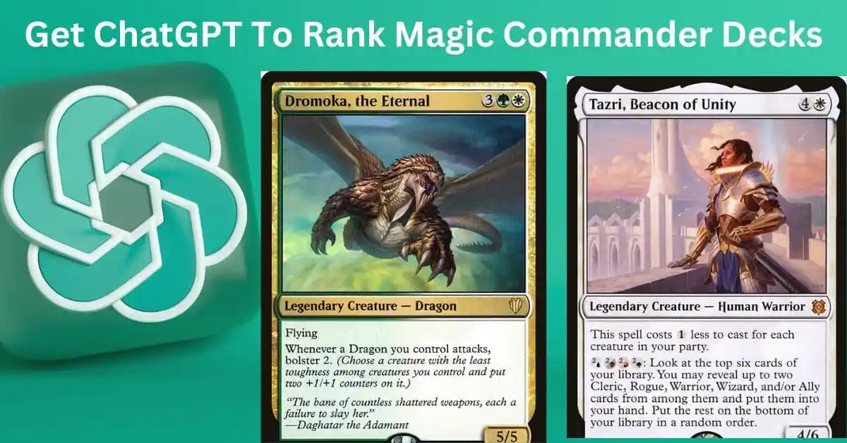 Get ChatGPT to Rank Magic Commander Decks
