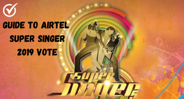 Guide to Airtel Super Singer 2019 Vote