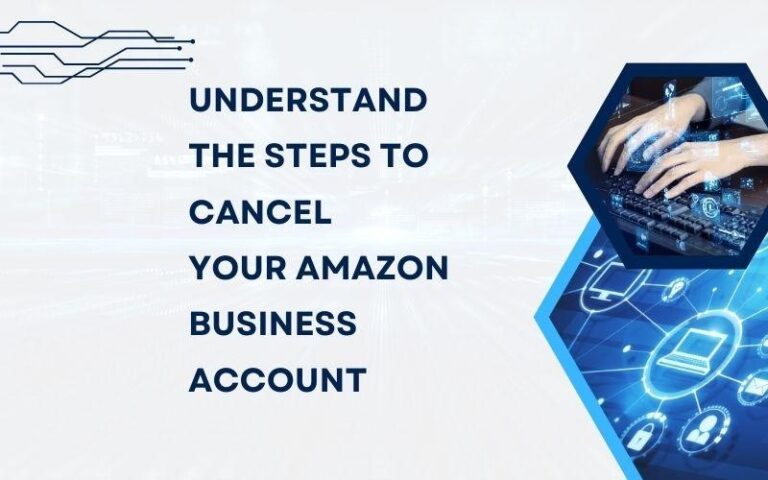 HOW TO CANCEL AMAZON BUSINESS ACCOUNT?