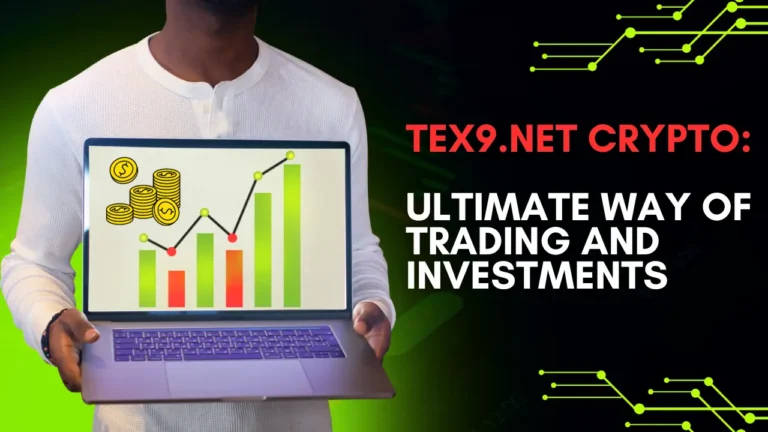 Tex9.Net Crypto: Ultimate Way of Trading and Investments