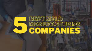  5 Best Mold Manufacturing Companies in Spain
