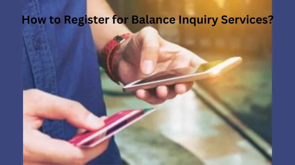 karnataka bank balance check How to Register for Balance Inquiry Services