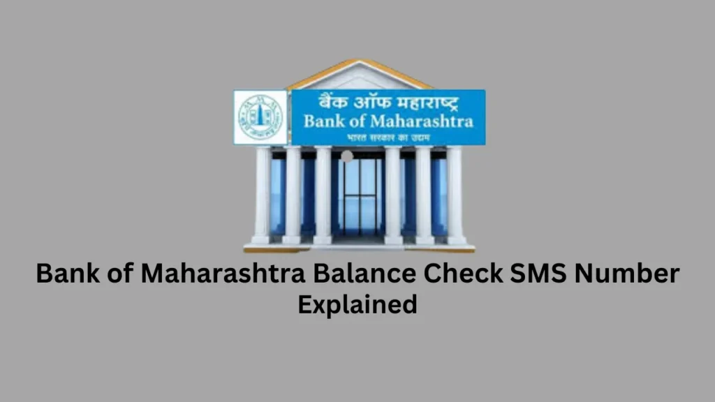 bank of maharashtra balance check sms number