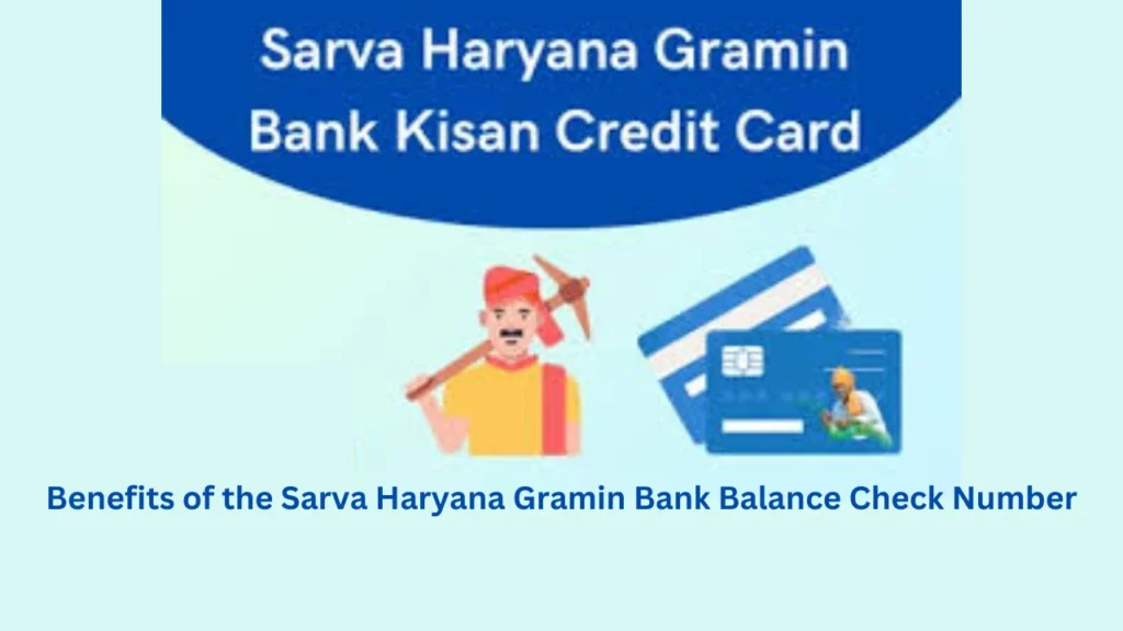 sarva haryana gramin bank balance check number Benefits of the Sarva Haryana Gramin Bank Balance Check Number