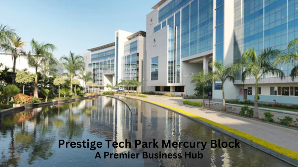 prestige tech park mercury block