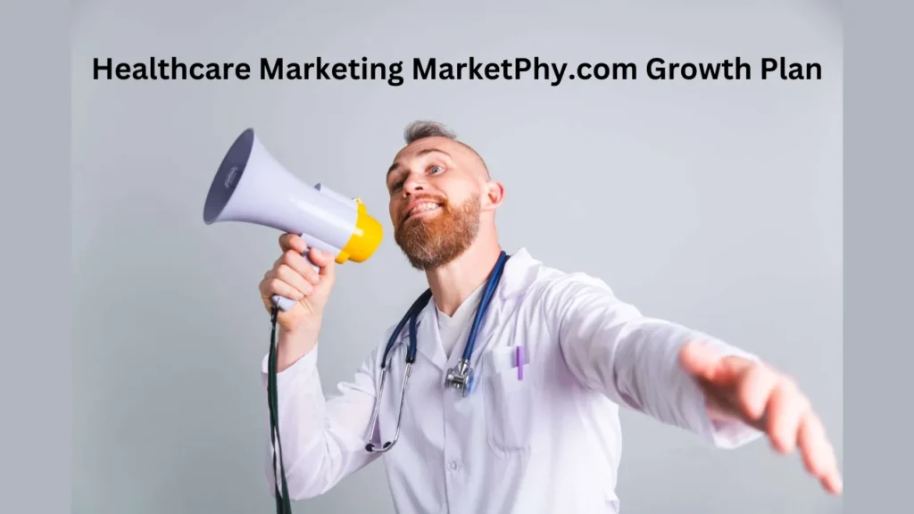 healthcare marketing marketphy.com